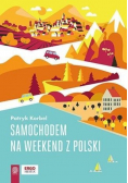 Samochodem na weekend z Polski