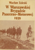 W Warszawskiej Brygadzie Pancerno - Motorowej 1939