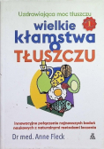 Wielkie kłamstwa o tłuszczu