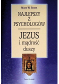 Najlepszy z psychologów Jezus i mądrość duszy