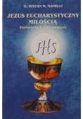 Jezus eucharystyczny miłością