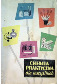 Chemia praktyczna dla wszystkich