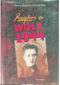 Przeżyłam to Wola 1944