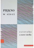 Piękno w sieci estetyka a nowe media