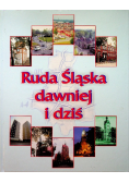 Ruda Śląska dawniej i dziś