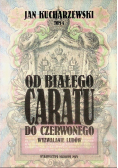 Od białego caratu do czerwonego Tom 4