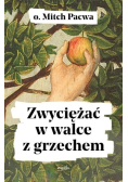 Zwyciężać w walce z grzechem