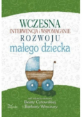 Wczesna interwencja i wspomaganie rozwoju małego