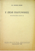 Z ziemi piastowskiej Wspomnienia