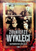 Żołnierze Wyklęci Tom 2 Wspomnienia i relacje