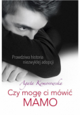 Czy mogę ci mówić mamo