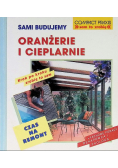 Sami budujemy oranżerie i cieplarnie