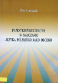 Przestrzeń kulturowa w nauczaniu języka polskiego