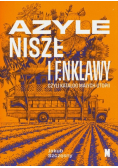 Azyle, nisze i enklawy, czyli katalog małych utopii