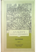 Apokryfy Nowego Testamentu Apostołowie Tom 2