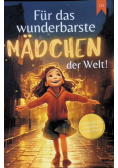 Fur das wunderbarste Madchen der Welt