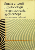 Studia z teorii i metodologii prognozowania społecznego