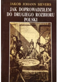Jak doprowadziłem do drugiego rozbioru Polski