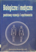 Biologiczne i medyczne podstawy rozwoju i wychowania