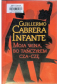 Moja wina bo tańczyłem cza czę