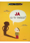Ja co to takiego?