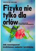 Fizyka nie tylko dla orłów