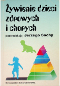 Żywienie dzieci zdrowych i chorych