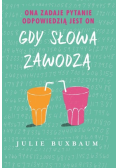 Gdy słowa zawodzą