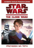 Star Wars The Clone Wars Przygoda na Teth