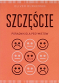 Szczęście Poradnik dla pesymistów