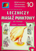 Leczniczy masaż punktowy dla każdego teoria i praktyka