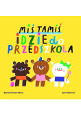 Miś Tamiś idzie do przedszkola