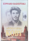 Apokalipsa Koby Wspomnienia przyjaciela Stalina