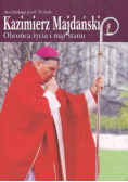 Kazimierz Majdański Obrońca życia i mąż stanu