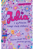 Julia i pytanie czego chcą chłopcy