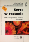 Serce w rozumie Afektywne podstawy orientacji w otoczeniu