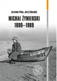 Michał Żymierski 1890 -1989
