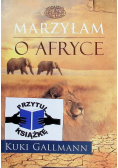 Marzyłam o Afryce