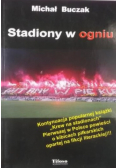Stadiony w ogniu