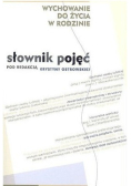 Wychowanie do życia w rodzinie. Słownik pojęć
