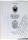 Moje miasto harcerstwo młodość