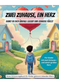 Zwei Zuhause, ein Herz