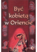 Być kobietą w Oriencie
