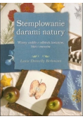 Stemplowanie darami natury