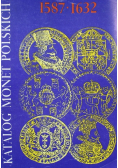Katalog Monet Polskich 1587 1632