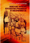 Arsenały domowe rycerstwa polskiego w średniowieczu