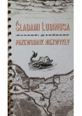 Śladami Lubinusa Przewodnik niezwykły