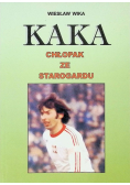 Kaka - chłopak ze Starogardu