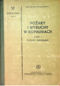 Pożary i wybuchy w kopalniach Część 1 Pożary podziemne