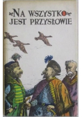 Na wszystko jest przysłowie